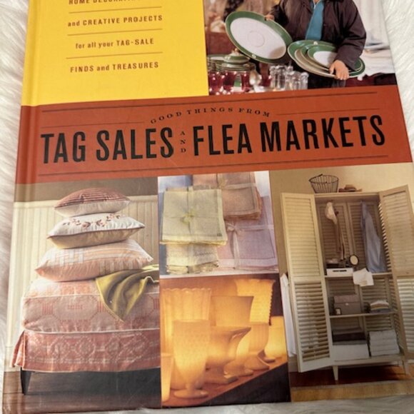 Martha Stewart Other - Good Things from Tag Sales & Flea Markets - The Best of Martha Stewart Living